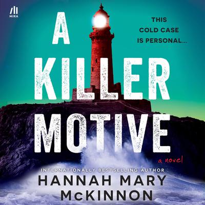 A Killer Motive Audibook, by Hannah Mary McKinnon