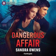 Dangerous Affair Audibook, by Sandra Owens