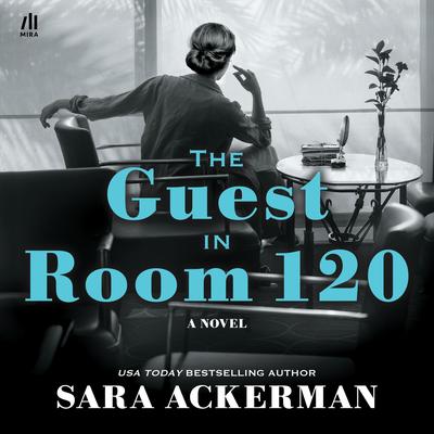 The Guest in Room 120 Audibook, by Sara Ackerman