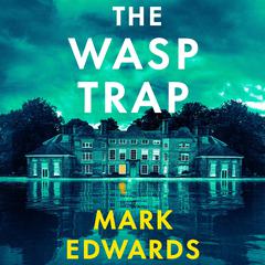 The Wasp Trap Audibook, by Mark Edwards