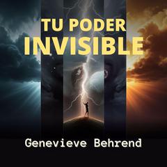 Tu Poder Invisible Audibook, by Genevieve Behrend