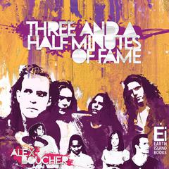 Three and a Half Minutes of Fame Audibook, by Mike Thexton