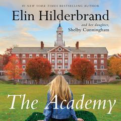 The Academy: A Novel Audibook, by Elin Hilderbrand