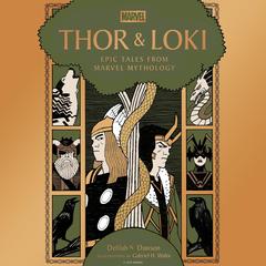 Thor & Loki: Epic Tales from Marvel Mythology Audibook, by Delilah S. Dawson