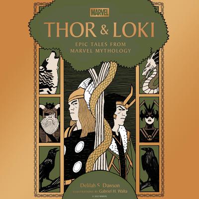 Thor & Loki: Epic Tales from Marvel Mythology Audibook, by Delilah S. Dawson