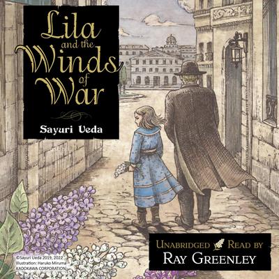 Lila and the Winds of War Audibook, by Sayuri Ueda