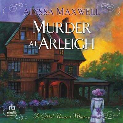 Murder at Arleigh Audibook, by Alyssa Maxwell