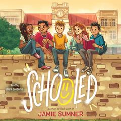 Schooled Audibook, by Jamie Sumner