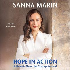 Hope in Action: A Memoir About the Courage to Lead Audibook, by 