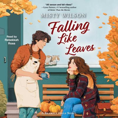 Falling Like Leaves Audibook, by Misty Wilson