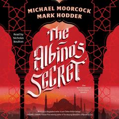 The Albino's Secret Audibook, by Michael Moorcock