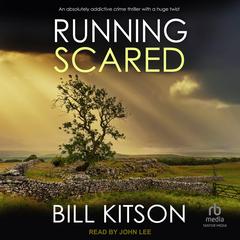 Running Scared Audibook, by Bill Kitson