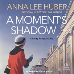 A Moment's Shadow Audibook, by Anna Lee Huber