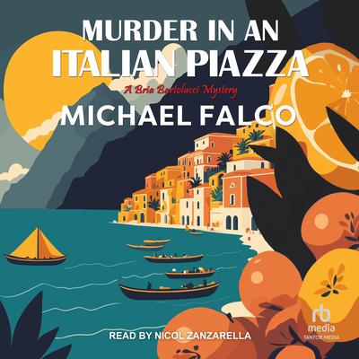 Murder in an Italian Piazza Audibook, by Michael Falco