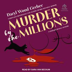 Murder by the Millions Audibook, by Daryl Wood Gerber