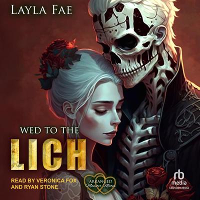 Wed to the Lich Audibook, by Layla Fae