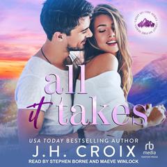 All It Takes Audibook, by J. H. Croix