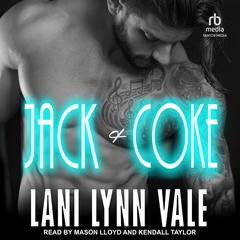 Jack & Coke Audibook, by Lani Lynn Vale