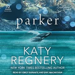 Parker Audibook, by Katy Regnery