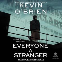 Everyone a Stranger Audibook, by Kevin O’Brien