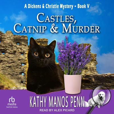 Castles, Catnip & Murder Audibook, by Kathy Manos Penn