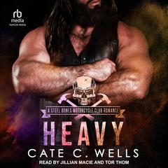Heavy Audibook, by Cate C. Wells