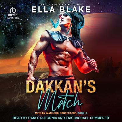 Dakkan's Match Audibook, by Ella Blake
