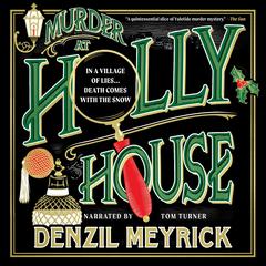 Murder at Holly House Audibook, by Denzil Meyrick
