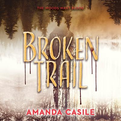 Broken Trail Audibook, by Amanda Casile