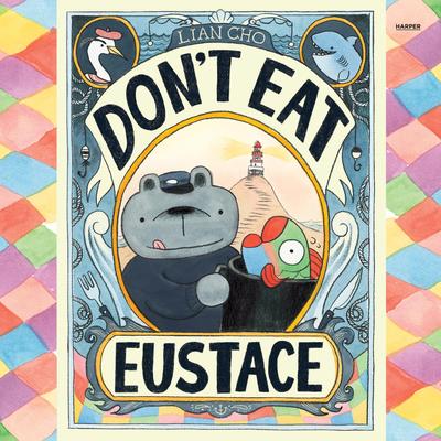 Don't Eat Eustace Audibook, by Lian Cho