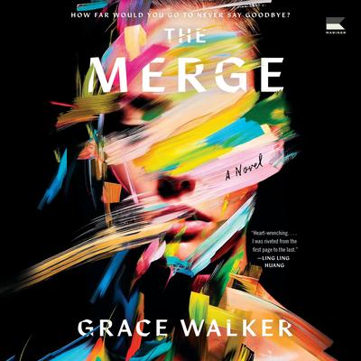 The Merge: A Novel Audibook, by Grace Walker