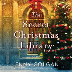 The Secret Christmas Library: A Novel Audibook, by Jenny Colgan