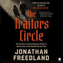 The Traitors Circle Audibook, by Jonathan Freedland