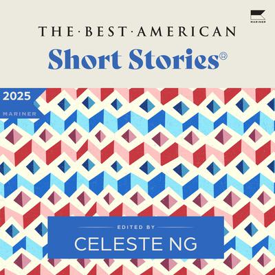 The Best American Short Stories 2025 Audibook, by Celeste Ng