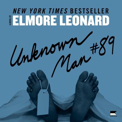 Unknown Man #89: A Novel Audibook, by Elmore Leonard