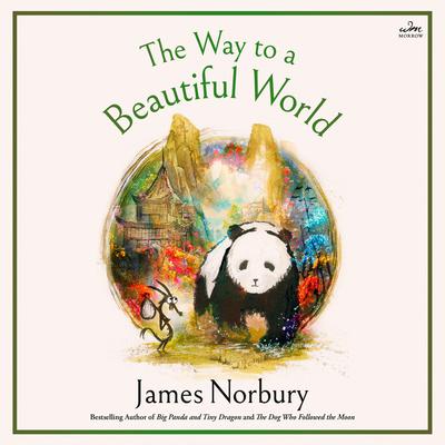 The Way to a Beautiful World Audibook, by James Norbury