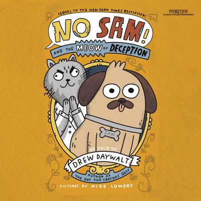 No Sam! and the Meow of Deception Audibook, by Drew Daywalt
