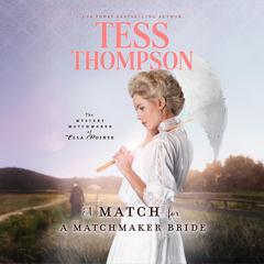 A Match for a Matchmaker Bride Audibook, by Tess Thompson