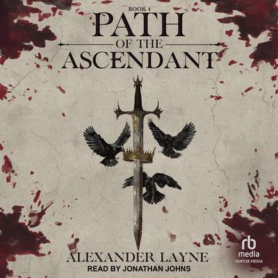 Path of the Ascendant Audibook, by Alexander Layne