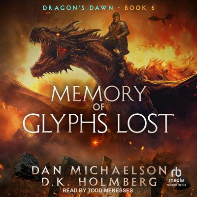 Memory of Glyphs Lost Audibook, by D.K. Holmberg