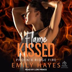 Flame Kissed Audibook, by Emily Hayes