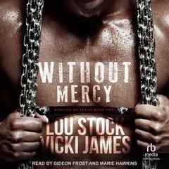Without Mercy Audibook, by Vicki James