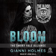 Bloom: Part 2 Audibook, by Gianni Holmes
