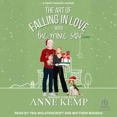 The Art of Falling in Love with the Movie Star (again) Audibook, by Anne Kemp