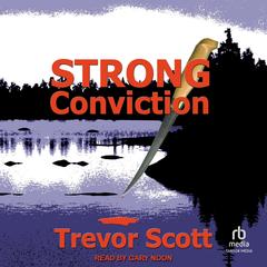 Strong Conviction Audibook, by Trevor Scott
