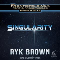 Singularity Audibook, by Ryk Brown