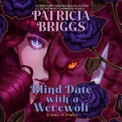 Blind Date with a Werewolf Audibook, by Patricia Briggs
