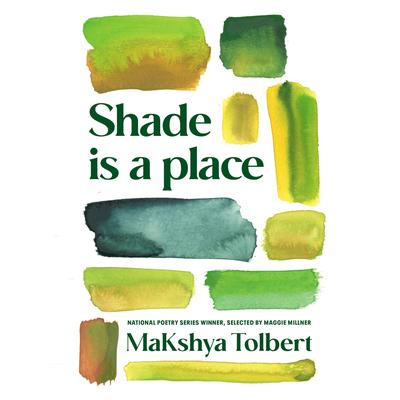 Shade is a place Audibook, by MaKshya Tolbert