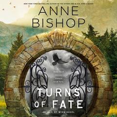 Turns of Fate Audibook, by Anne Bishop