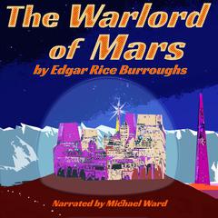 The Warlord of Mars Audibook, by Edgar Rice Burroughs